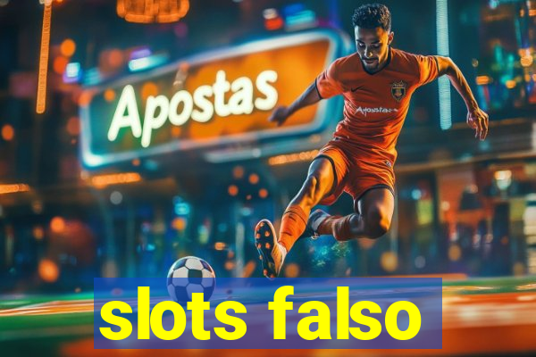 slots falso